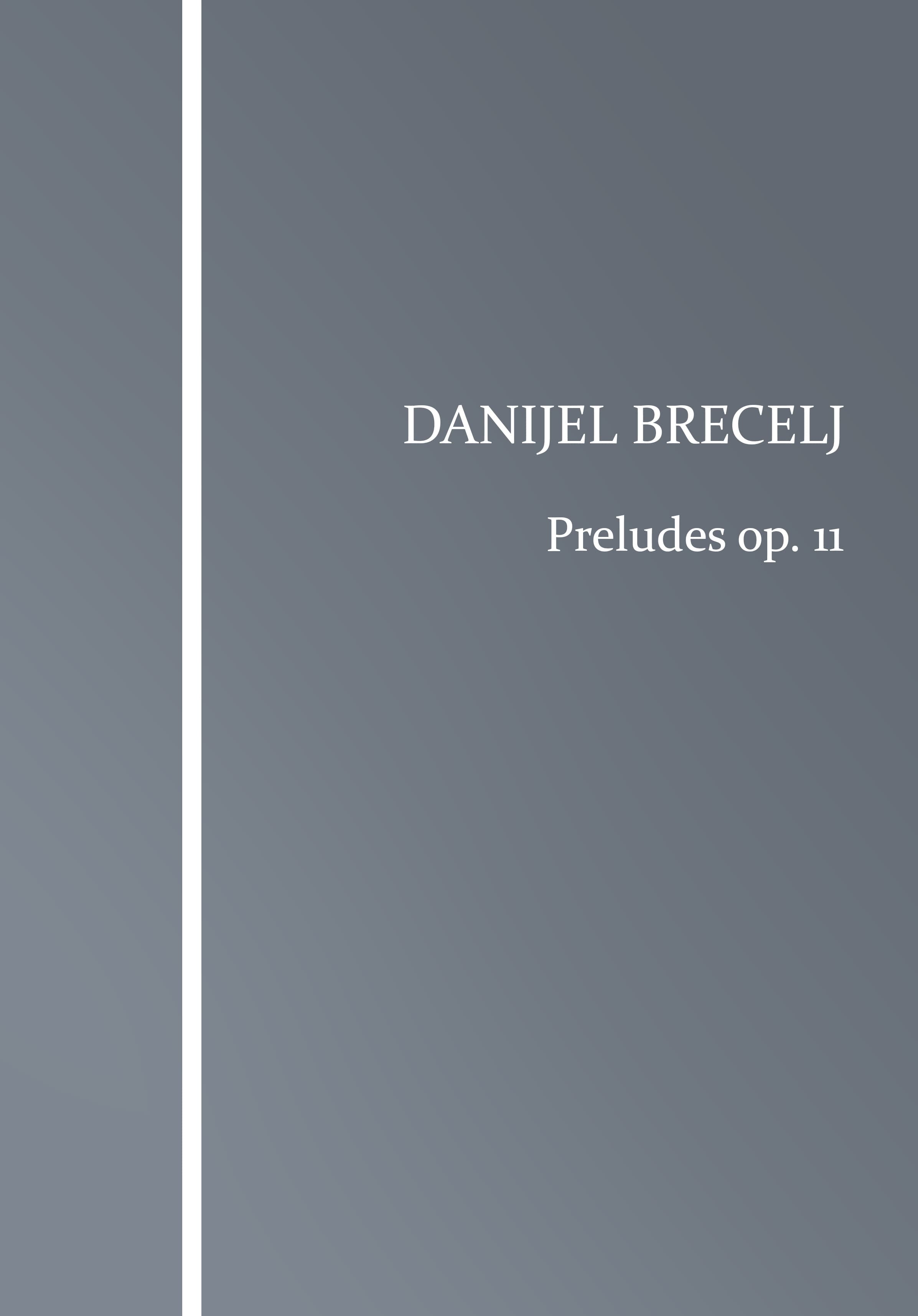 Danijel Brecelj: Preludes op. 11